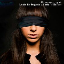 Cortometraje: Con los ojos cerrados. Een project van Film, video en televisie y Fotografische postproductie van Sofía Villafañe - 04.06.2009