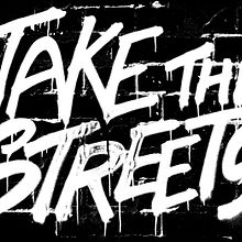 Take the Streets. Design, Photograph, and Graphic Design project by Pedro Molina - 06.17.2012