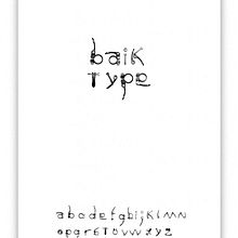 Baik Type. Un proyecto de Diseño y Fotografía de covabunga - 12.09.2012