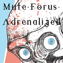 Mute - Forus - Adrenalized (Sala Mogambo). Un proyecto de Diseño, Ilustración tradicional, Música, Eventos, Bellas Artes, Diseño gráfico, Creatividad, Dibujo a lápiz, Bocetado, Dibujo, Diseño de carteles, Ilustración digital, Dibujo artístico, Instagram, Dibujo digital, Pintura digital y Dibujo anatómico de Mikel Urtasun Osacar - 04.10.2012