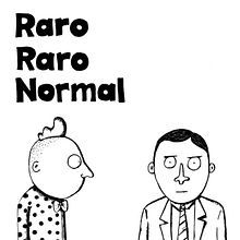 Raro Raro Normal. Un progetto di Illustrazione tradizionale di Luis Linares Izquierdo - 24.12.2012
