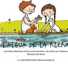 L'aigua de la Riera . Un proyecto de Ilustración tradicional de Sònia González - 20.01.2013