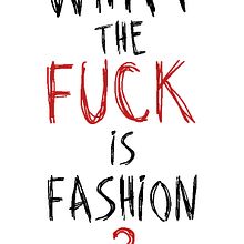 What the fuck is fashion? New Spring / Summer Collection 2014. Een project van Traditionele illustratie y  Reclame van Sete Gonzalez - 09.04.2014