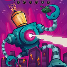 Pitarque Robots Poster. Design, Advertising, and Traditional illustration project by Leone - 09.09.2013