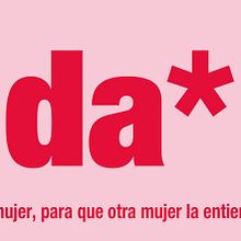 GRÁFICA “LO QUE CALLAMOS LAS MUJERES”. Design, Publicidade, e Direção de arte projeto de Marina Delgado Lobato - 22.11.2013