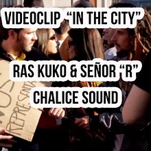Videoclip "In The City" - Ras Kuko & Señor R. Chalice Sound. Un proyecto de Música, Cine, vídeo y televisión de Rubén Martín-Milán - 30.05.2013