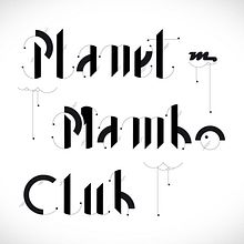 PLANET MAMBO FONT 01. Design project by Álvaro Rodríguez Rey - 12.01.2013