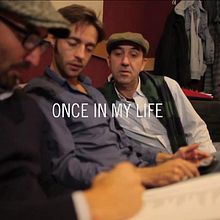 Once in my life. Music, Motion Graphics, Film, Video, and TV project by Gonzalo Dubón Bayarri - 12.07.2013