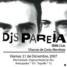 Producción de "Djs Pareja en Mendoza" Mendoza, Argentina. 2007. Music project by Sebastian Gonzalez - 12.29.2013