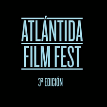 3ª Edición Atlántida Film Fest . Film, Video, and TV project by Imanol de Frutos Millán - 03.08.2013