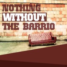 Nothing Without The Barrio. Un progetto di Design, Illustrazione tradizionale e Fotografia di JGM - 21.01.2014