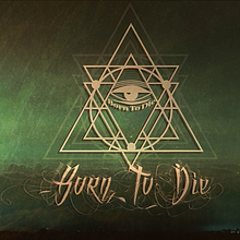 Born to die 2. Un proyecto de Música de Luis Enrique De Orta Esparza - 28.06.2015