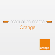 Manual de marca Orange. Br, ing, Identit, Graphic Design, and Advertising project by Juan Manuel Durán - 02.12.2014