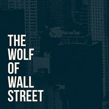 The Wolf of Wall Street. Un proyecto de Diseño, Diseño gráfico e Ilustración tradicional de Javier Vera Lainez - 03.03.2014