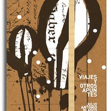 VIAJES Y OTROS APUNTES. Editorial Design, Graphic Design, and Traditional illustration project by Julio Antonio Blasco López - 03.20.2014