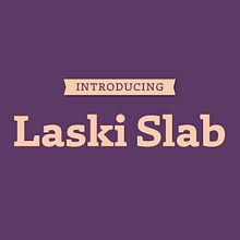 Laski Slab, nueva tipografía multipropósito. Un progetto di Tipografia, Design editoriale e Graphic design di Paula Mastrangelo - 23.03.2014