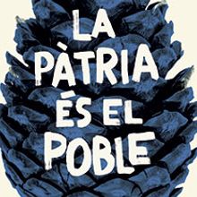 La pàtria és el poble. Design project by Júlia Solans - 04.24.2014