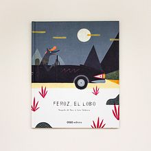 Feroz, el lobo. Un projet de Conception éditoriale, Éducation et Illustration traditionnelle de Leire Salaberria - 16.05.2014