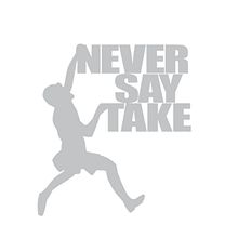 Never Say Take. Un proyecto de Diseño gráfico de Laura Marino - 04.05.2011