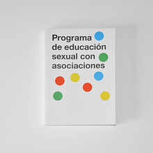 Educación Sexual con Asociaciones. Editorial Design, Graphic Design, and Education project by Jorge Lorenzo - 05.18.2014