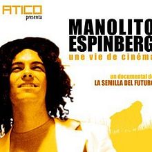 Manolito Espinberg. Film, Video, and TV project by Luis Francisco Pérez - 02.16.2005