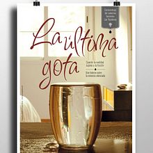 Cartel 'La última gota'. Un proyecto de Diseño gráfico de Gerardo Gujuli Apellaniz - 15.06.2014