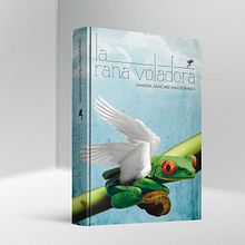 Libro 'La rana voladora'. Un proyecto de Diseño editorial de Gerardo Gujuli Apellaniz - 15.06.2014