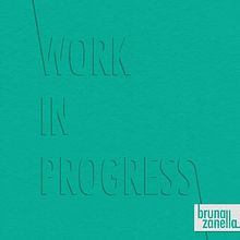 Work in progress. Un proyecto de Dirección de arte de Bruna Zanella - 02.07.2014