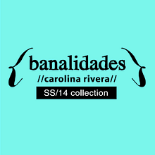 Banalidades SS/14. Br, ing, Identit, Art Direction, Design, and Photograph project by carolina rivera párraga - 10.02.2014