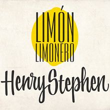 Henry Stephen "Limón limonero". Art Direction, Graphic Design, and Traditional illustration project by Julio Rodríguez - 08.23.2014