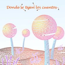 Donde se tejen los cuentos. Un proyecto de Diseño, Diseño editorial, Diseño gráfico e Ilustración tradicional de David Pascual González - 31.12.2012