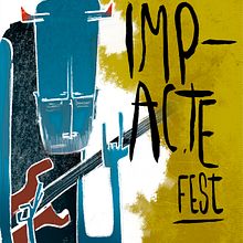 Gráfica y cartel para el festival ImapcteFest. Graphic Design, Traditional illustration, and Advertising project by gong - 09.02.2014