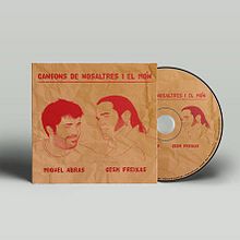 CD Cançons de nosaltres i el món - Miquel Abras / Cesk Freixas. Un projet de Design graphique, Illustration traditionnelle , et Packaging de Ferran Sirvent Diestre - 02.05.2013