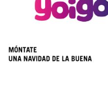 Yoigo. Campaña navidad. Advertising, Marketing, and Writing project by Marián Rodríguez - 12.19.2010
