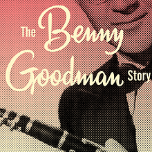 The Benny Goodman Story. Projekt z dziedziny Br, ing i ident, fikacja wizualna, Projektowanie graficzne, T i pografia użytkownika Bogidar Mascareñas Vizcaíno - 14.09.2014