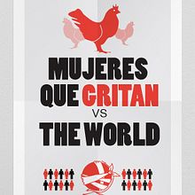 Mujeres que gritan vs. The world. Un proyecto de Diseño gráfico de Gerardo Daglio López - 21.09.2014