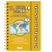 El Mundo Mundial Ed: Vox (Larousse) (Los Superpreguntones) . % Ariadna Reyes tarafından hazırlanan Editör, al Tasarım, Eğitim, Geleneksel illüstras, Ve on projesi - 12.01.2014