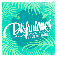 DISFRUTONES. Un progetto di Illustrazione tradizionale e Tipografia di Javi Luque - 12.01.2015