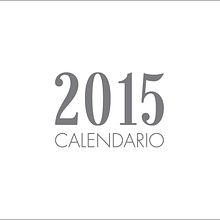 Calendario 2015. Un progetto di Direzione artistica, Design e Design editoriale di Francisco Galiano - 13.01.2015
