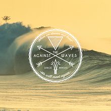 Against The Waves New Collection. Un proyecto de Br, ing e Identidad, Diseño de producto y Diseño gráfico de Daniel Berzal - 14.01.2015