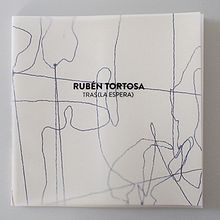 Rubén Tortosa — Tras (la espera). Un proyecto de Bellas Artes, Dirección de arte y Diseño editorial de Carrascal&Co - 30.09.2011