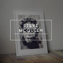 Steve McQueen The Icon. Arts, Crafts, Fine Arts, Art Direction, and Painting project by Federico Cerdà - 01.18.2015