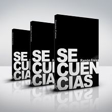Secuencias by Ramón Freixa. Art Direction, and Editorial Design project by Diego Mazzeo - 01.19.2014