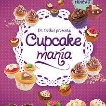 Cupcakemanía Dr.Oetker. Art Direction, Editorial Design, and Marketing project by Berta López Fernández - 01.31.2012