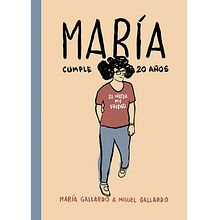 Maria cumple 20 años,la nueva novela gráfica.Aparece el 27 de Marzo.. Un progetto di Fumetto di Miguel Gallardo - 08.02.2015