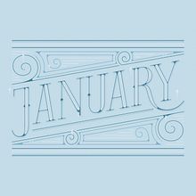 January | Lettering works. Un proyecto de Diseño gráfico, Ilustración tradicional y Tipografía de Mercè Núñez Mayoral - 31.12.2014