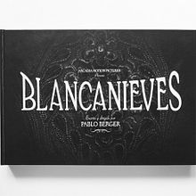 Blancanieves, El Libro de la Película. Un progetto di Design editoriale di Enric Adell - 31.07.2013