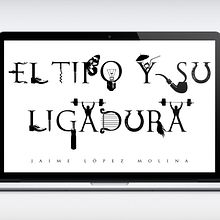 El tipo y su ligadura. Un progetto di Graphic design di jaime lópez molina - 02.03.2015