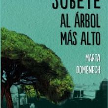 Portada "Súbete al árbol más alto". Design editorial e Ilustração tradicional projeto de Montse Sanchiz Bosch - 05.01.2014