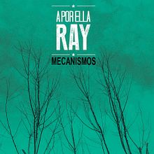 Mecanismos - A Por Ella Ray Ein Projekt aus dem Bereich Musik und Verlagsdesign von Uriel Morales - 07.11.2014